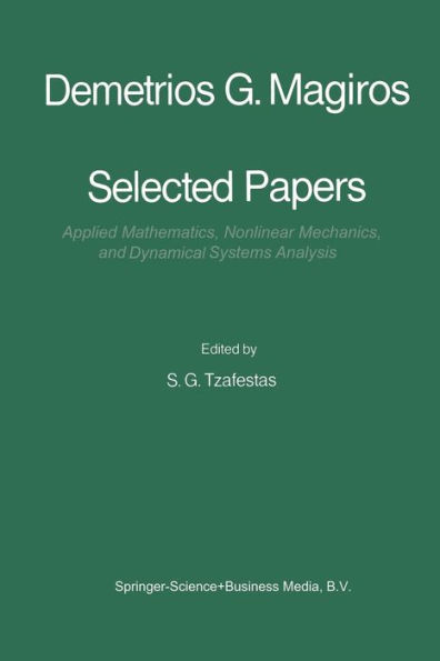 Selected Papers of Demetrios G. Magiros: Applied Mathematics, Nonlinear Mechanics, and Dynamical Systems Analysis