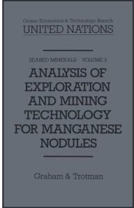 Title: Analysis of Exploration and Mining Technology for Manganese Nodules, Author: Springer Netherlands