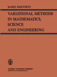 Title: Variational Methods in Mathematics, Science and Engineering, Author: Karel Rektorys