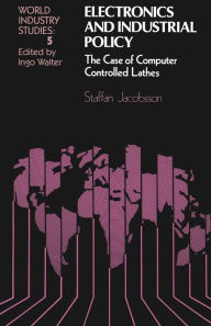 Title: Electronics and Industrial Policy: The case of computer controlled lathes, Author: Staffan Jacobsson
