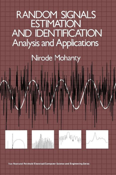 Random Signals Estimation and Identification: Analysis and Applications