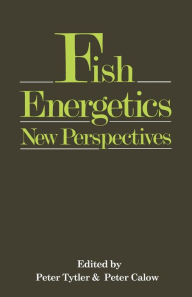 Title: Fish Energetics: New Perspectives, Author: Peter Tytler