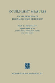 Title: Government Measures for the Promotion of Regional Economic Development, Author: Springer Netherlands