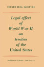 Legal Effect of World War II on Treaties of the United States