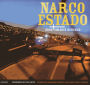 Narco Estado: Drug Violence in Mexico