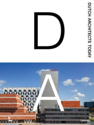 Title: Dutch Architects Today, Author: Agata Toromanoff
