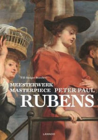 Title: Masterpiece: Peter Paul Rubens, Author: Till-Holger Borchert