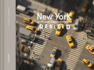 Title: New York Resized, Author: Jasper Leonard