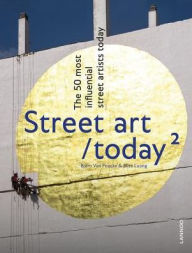 Free download books isbn no Street Art Today II: The 50 Most Influential Street Artists Roday 