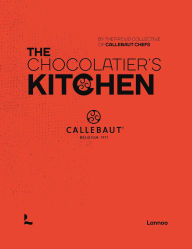 Title: The Chocolatier's Kitchen: recipe book, Author: The proud collective of Callebaut Chefs