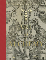 Title: Art of Alchemy: From the Middle Ages to Modern Times, Author: David Brafman