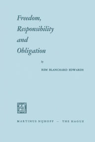 Title: Freedom, Responsibility and Obligation, Author: Rem Blanchard Edwards