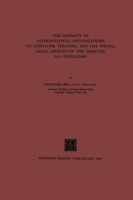Title: The Capacity of International Organizations to Conclude Treaties, and the Special Legal Aspects of the Treaties so Concluded, Author: Hungdah Chiu