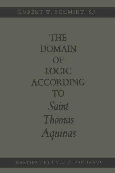 The Domain of Logic According to Saint Thomas Aquinas