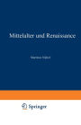 Mittelalter und Renaissance II: Religiöse und Humanitische Strömungen, Literatur, Künste und Wissenschaften