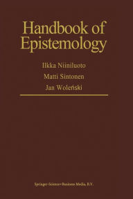 Title: Handbook of Epistemology, Author: I. Niiniluoto