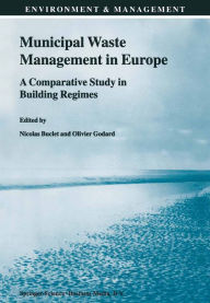 Title: Municipal Waste Management in Europe: A Comparative Study in Building Regimes, Author: N. Buclet