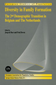 Title: Diversity in Family Formation: The 2nd Demographic Transition in Belgium and The Netherlands, Author: Joop de Beer