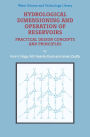 Hydrological Dimensioning and Operation of Reservoirs: Practical Design Concepts and Principles