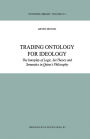 Trading Ontology for Ideology: The Interplay of Logic, Set Theory and Semantics in Quine's Philosophy
