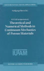 IUTAM Symposium on Theoretical and Numerical Methods in Continuum Mechanics of Porous Materials: Proceedings of the IUTAM Symposium held at the University of Stuttgart, Germany, September 5-10, 1999