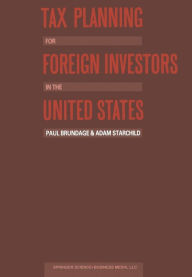 Title: Tax Planning for Foreign Investors in the United States, Author: Adam Starchild