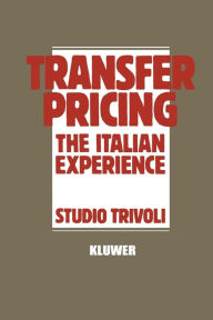 Title: Transfer Pricing: The Italian Experience, Author: Studio Trivoli Staff