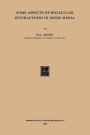 Some Aspects of Molecular Interactions in Dense Media