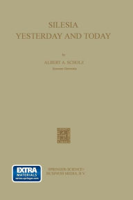 Title: Silesia: Yesterday and Today, Author: Albert August Scholz