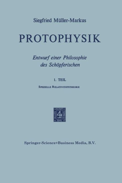 Protophysik: Entwurf Einer Philosophie des Schöpferischen