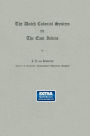 The Dutch Colonial System in the East Indies