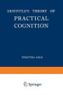 Aristotle's Theory of Practical Cognition