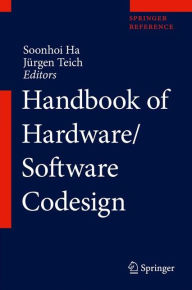 Title: Handbook of Hardware/Software Codesign, Author: Soonhoi Ha