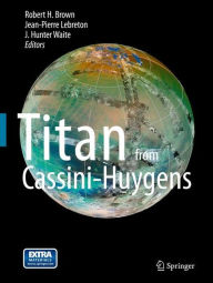 Title: Titan from Cassini-Huygens, Author: Robert Brown