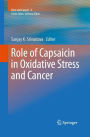 Role of Capsaicin in Oxidative Stress and Cancer