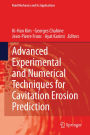 Advanced Experimental and Numerical Techniques for Cavitation Erosion Prediction