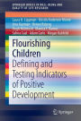 Flourishing Children: Defining and Testing Indicators of Positive Development