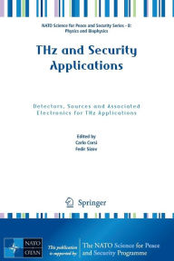 Title: THz and Security Applications: Detectors, Sources and Associated Electronics for THz Applications, Author: Carlo Corsi