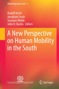 Title: A New Perspective on Human Mobility in the South, Author: Rudolf Anich