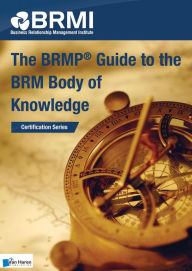 Title: The BRMP Guide to the BRM Body of Knowledge, Author: Business Relationship Management Institute