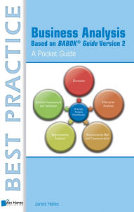 Title: Business Analysis Based on BABOK® Guide Version 2 - A Pocket Guide, Author: Jarett Hailes