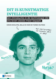 Title: Dit is kunstmatige intelligentie, Author: Belle de Veer