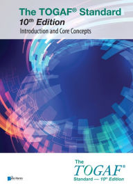 Title: The TOGAF® Standard, 10th Edition - Introduction and Core Concepts, Author: The Open Group
