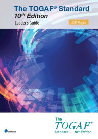 Title: The TOGAF® Standard, 10th Edition - Leader's Guide - 2025 Update, Author: The Open Group