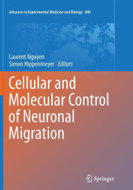 Title: Cellular and Molecular Control of Neuronal Migration, Author: Laurent Nguyen