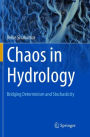Chaos in Hydrology: Bridging Determinism and Stochasticity