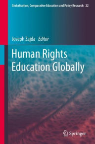 Title: Human Rights Education Globally, Author: Joseph Zajda