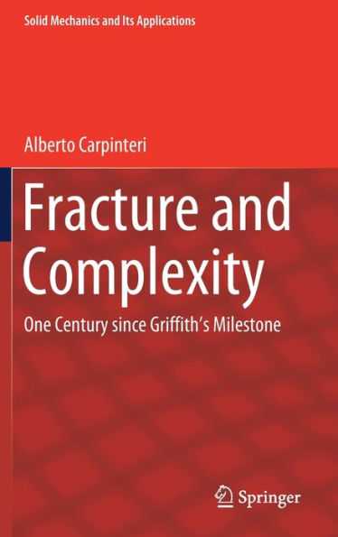 Fracture and Complexity: One Century since Griffith's Milestone