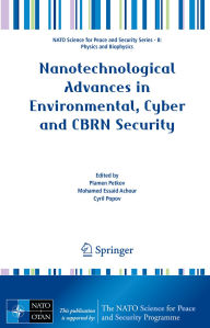 Title: Nanotechnological Advances in Environmental, Cyber and CBRN Security, Author: Plamen Petkov