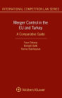 Merger Control in the EU and Turkey: A Comparative Guide